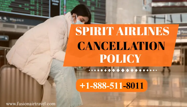 Spirit Airlines cancellation policy