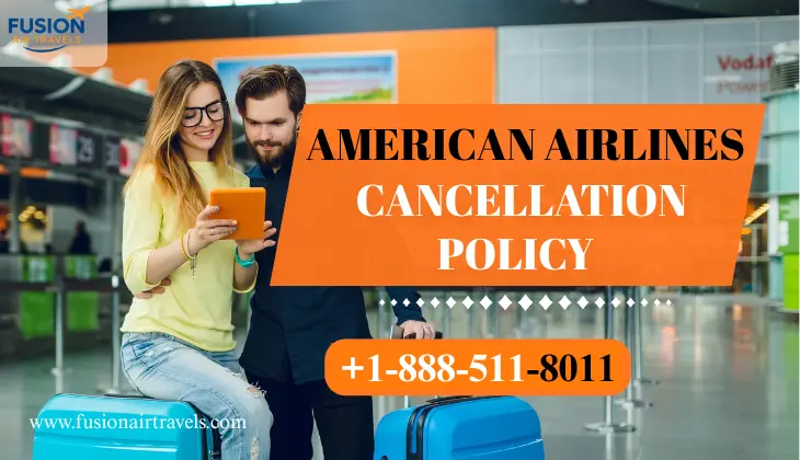 American Airlines Cancellation Policy